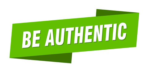 be authentic banner template. be authentic ribbon label sign