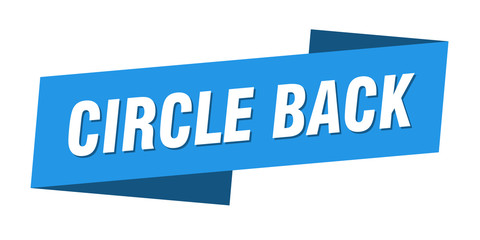 circle back banner template. circle back ribbon label sign