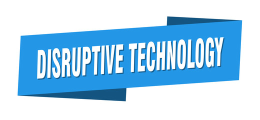 disruptive technology banner template. disruptive technology ribbon label sign