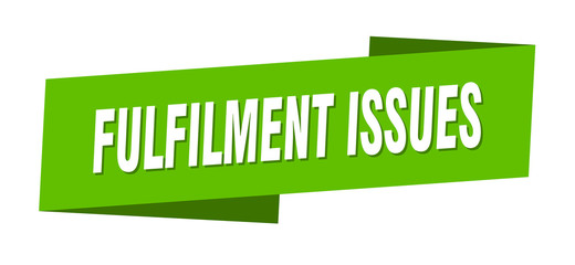 fulfilment issues banner template. fulfilment issues ribbon label sign