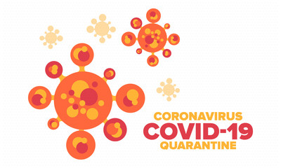 Coronavirus quarantine design. Covid-19 infection. Epidemic warning, virus protection time.  Control and pandemic prevention. Medical health care design. Stay safety. Emergency poster concept