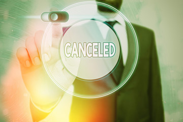 Conceptual hand writing showing Canceled. Concept meaning to decide not to conduct or perform...