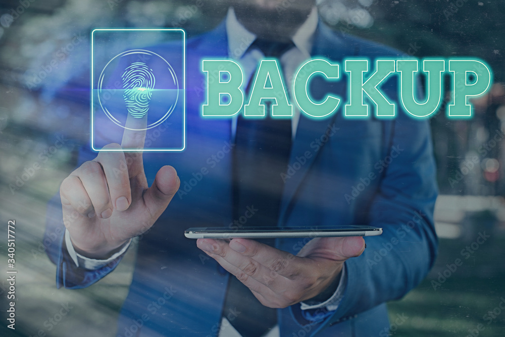 Poster writing note showing backup. business concept for copy of file or other item data made in case origi