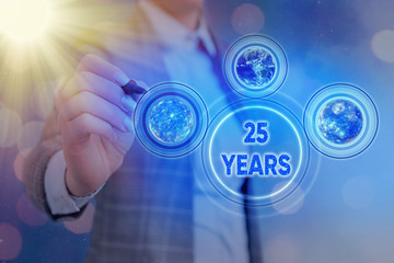 Word writing text 25 Years. Business photo showcasing Remembering or honoring special day for being...