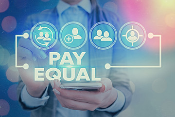 Writing note showing Pay Equal. Business concept for Principle of nondiscrimination in compensation...