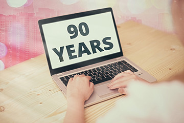 Text sign showing 90 Years. Business photo text Remembering or honoring special day for being 90...