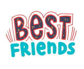 Best Friends Banner with Typography. Bff Concept for Friendship International Day, School Sticker with Doodle Elements Isolated on White Background. Friendship Poster or Badge. Vector Illustration