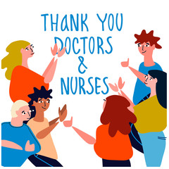 Thank you doctors and nurses hand-lettered phrase. People applauding doctors vector illustration in flat style isolated on the white. Gratitude for fighting coronavirus and other diseases concept