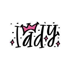 Lady unique hand drawn word. Vector illustration of Lady on a white background with crown or diadem and dots. Serif lettering in doodle cartoon style.
