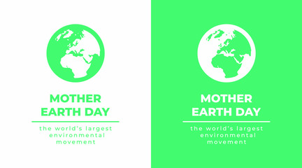 Mother earth day the world's largest environmental movement modern banner in green and white colors 