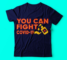 Covid 19|you can fight covid-19|100% vector best colour tshirt, pillow,mug, sticker and other Printing media or christmas or fishing design or Printing design or Banner or Poster-Vector.