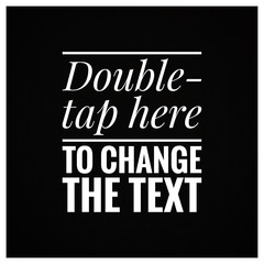 Inspirational and motivation quote written on black background 