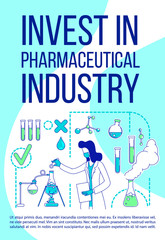 Invest in pharmaceutical industry poster flat silhouette vector template. Science brochure, booklet one page concept design with cartoon characters. Medical research flyer, leaflet with text space