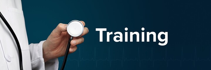 Training. Arzt im Kittel hält Stethoskop. Das Wort Training steht daneben. Symbol für Medizin, Krankheit, Gesundheit