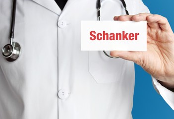 Schanker. Arzt im Kittel hält Visitenkarte hoch. Der Begriff Schanker steht im Schild. Symbol für Krankheit, Gesundheit, Medizin