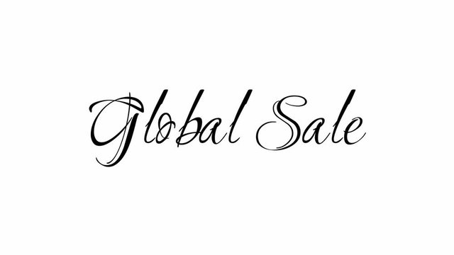 Animated Appearance in Video Graphic Transition Effect of Cursive Text of Black
Global Sale Phrase Isolated on White  Background
