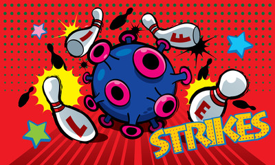 Corona Covid-19 virus impact our daily life, just like a bowling strikes all pins. Presented in pop art style.