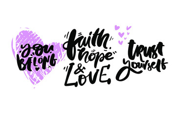 Hand lettering motivational quote for your design. 