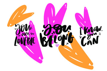 Hand lettering motivational quote for your design. 