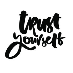 Hand lettering motivational quote for your design. 