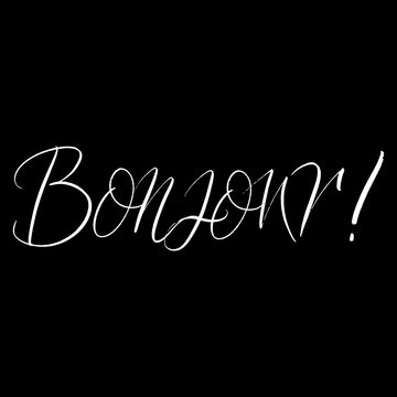 Bonjour brush paint hand drawn lettering on black background. Greeting in french language design  templates for greeting cards, overlays, posters