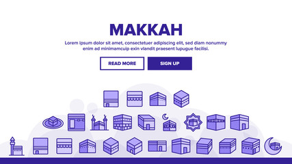 Makkah Islamic Religious Building Landing Web Page Header Banner Template Vector. Makkah Collection Of Religion Architecture Construction, Mecca Mosque Illustrations