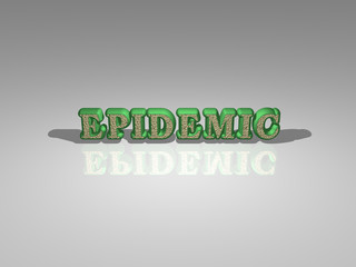 3D illustration of Epidemic text with light perspective and shadows, an image ideal for both commercial and editorial use