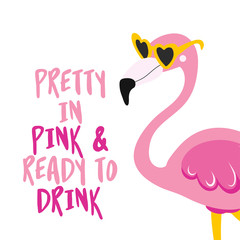 Pretty in pink and ready to drink - Cute phrase with party flamingo girl. Hand drawn lettering for summer holiday greetings cards, invitations. Good for t-shirt, mug, scrap booking, gift. pool party © Zsuzsanna