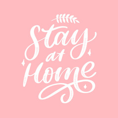 Slogan stay at home safe quarantine pandemic letter text words calligraphy vector illustration