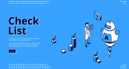 Check list isometric landing page. Business man or scientist holding tick icon stand near ai robot. Online survey, digital checklist, questionnaire, feedback service 3d vector line art web banner