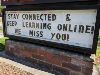 closed school's message board, encouraging students to keep learning and stay healthy amidst the coronavirus quarantine