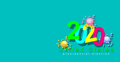 Fototapeta na wymiar United States presidential election, 3d illustration. Numbers with fun colors. 2020. Poster design of coronavirus. COVID-19. Group of simulated virus drawing. Copy space.