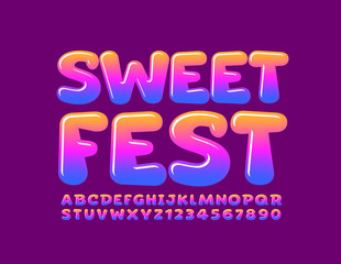 Vector bright poster Sweet Fest with gradient color Font. Funny glossy Alphabet Letters and Numbers
