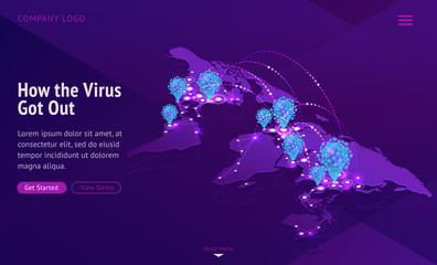 How virus got out banner. Contagious disease spread. Vector illustration of isometric world map showing international infection transmission, coronavirus delivery. Global Covid-19 pandemic