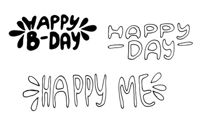 Vector illustration with the inscription happy day. Can be used to print cards and party invitations.