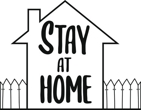 Stay home hand drawn vector lettering slogan. Stay at home, work at home, pandemic protection, stop coronavirus Covid-19 concept. Quarantine positive doodle icons, home elements. Isolated. EPS 10