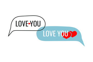 Love you, love you too speech bubble with red heart. St. Valentine's day sticker, logo, sign, icon, emblem for banner, poster, web site page. Vector  illustration