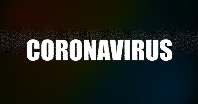 glitch word coronavirus on distort glitch background, coronavirus cells covid-19 influenza as dangerous flu strain cases as a pandemic medical health risk in the world