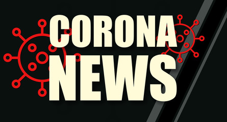 Fototapeta na wymiar Corona News - text written on virus background
