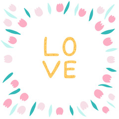 Round frame of tulips on a white background and gold lettering 