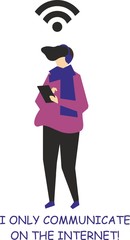 an illustration of a person only communicates on the Internet