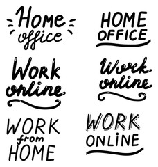 Work from home, lettering calligraphy set illustration. Home office, working online. Vector eps handwritten brush trendy black isolated on white background.