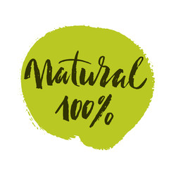 100% natural green lettering sticker with brushpen calligraphy. Eco friendly concept for stickers, banners, cards, advertisement. Vector ecology nature design