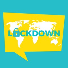 Obraz premium Lockdown Symbol Dialog. World lockdown due to corona virus covid 19. Global virus impact News Talks.