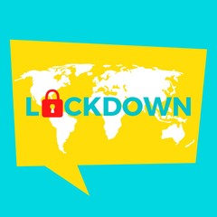 Obraz premium Lockdown Symbol Dialog. World lockdown due to corona virus covid 19. Global virus impact News Talks.