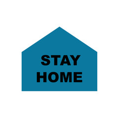 Stay home slogan with house on white background Vector illustration