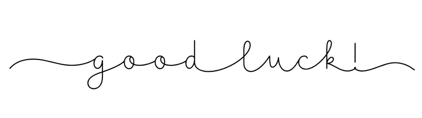 GOOD LUCK! black vector monoline calligraphy banner with swashes