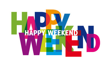keep calm and have a nice Weekend Hello long weekend - colorful vector illustration - obrazy, fototapety, plakaty