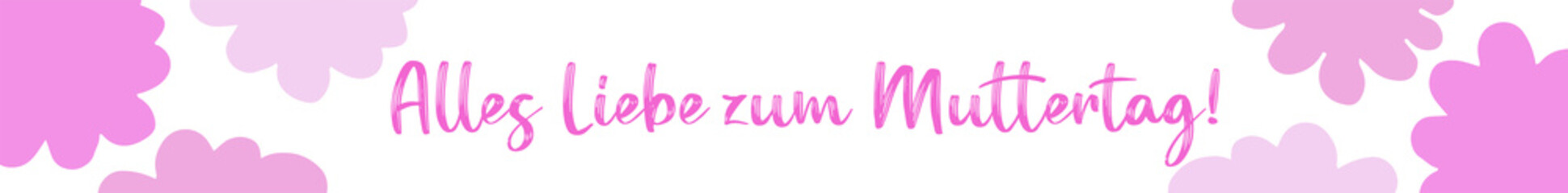 Web Banner Hintergrund mit handgeschriebene Phrase Alles Liebe zum Muttertag. Frühling, Sommer Design Concept, Lettering für Poster, Einladung, Postkarte
