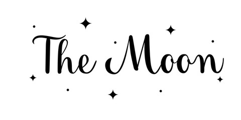 The Moon. Handwritten name of the planet isolated on white background. Black vector text with star elements. Brush calligraphy style.